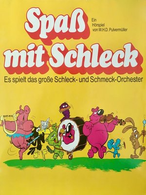 cover image of Spaß mit Schleck, Es spielt das große Schleck- und Schmeck-Orchester